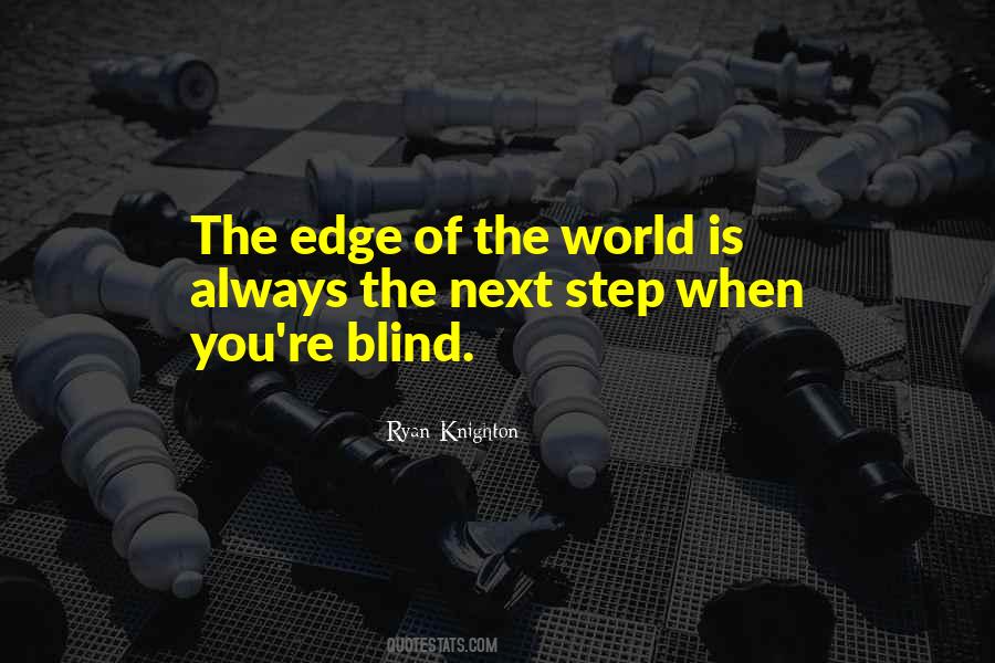 Quotes About The Edge Of The World #379423