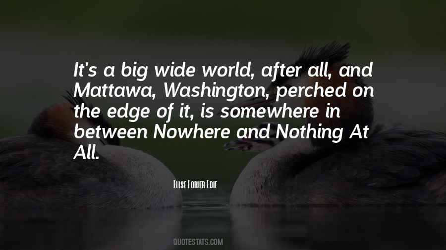 Quotes About The Edge Of The World #545750