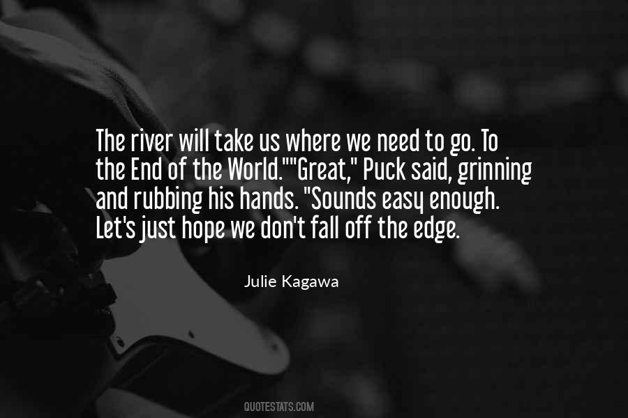 Quotes About The Edge Of The World #626630