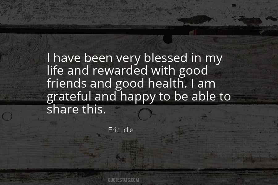 Good To Be With Friends Quotes #1249440