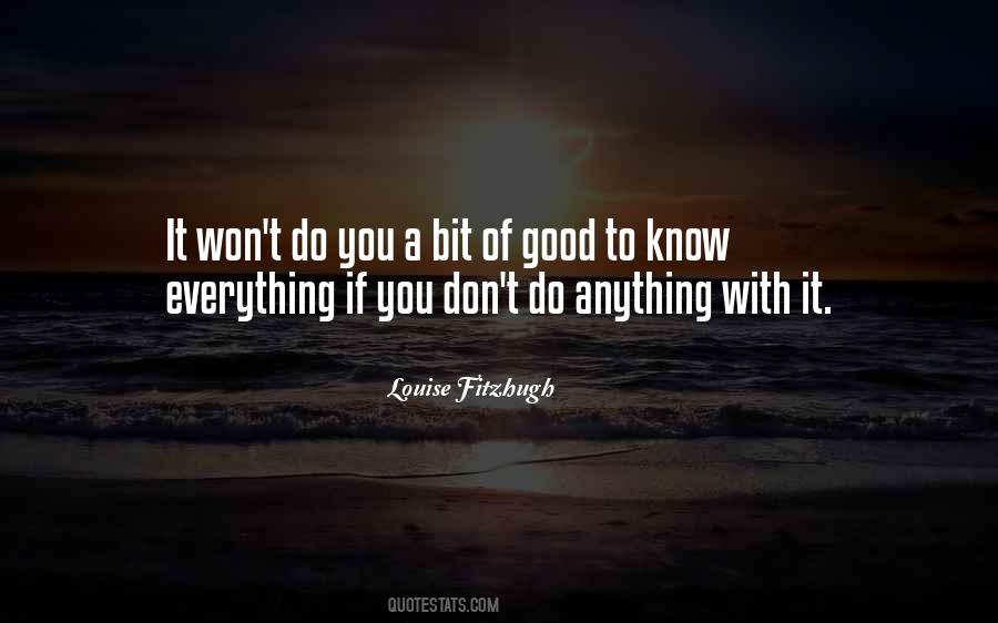 Good To Know Quotes #1123290