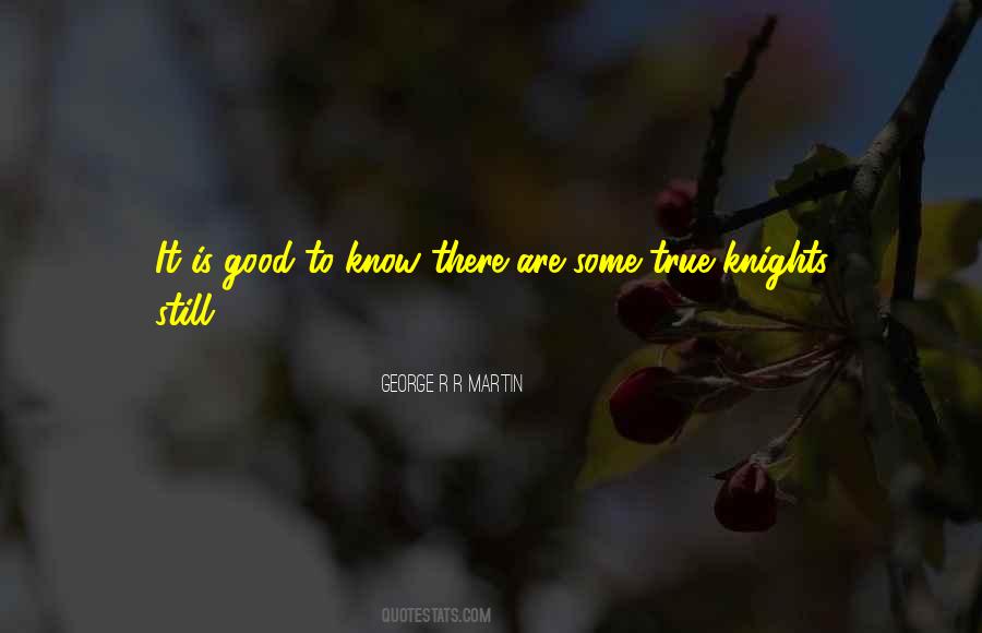 Good To Know Quotes #1211143