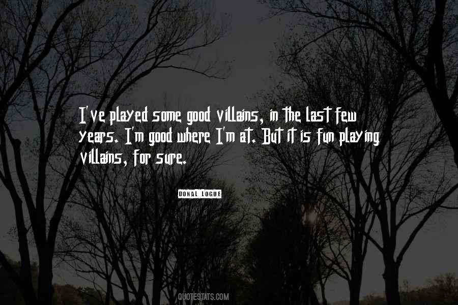 Good Villains Quotes #1761968