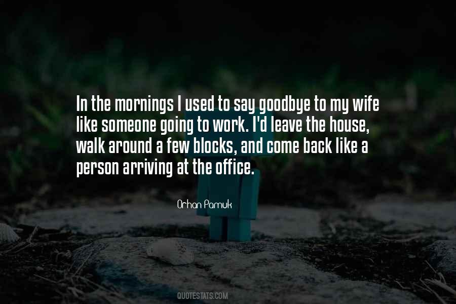 Goodbye Come Back Soon Quotes #566581