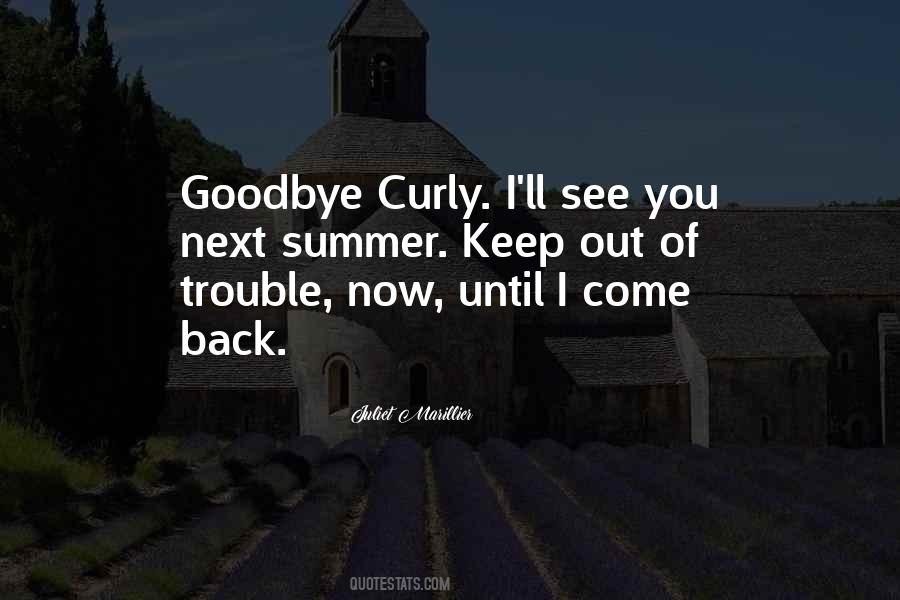 Goodbye Come Back Soon Quotes #836575