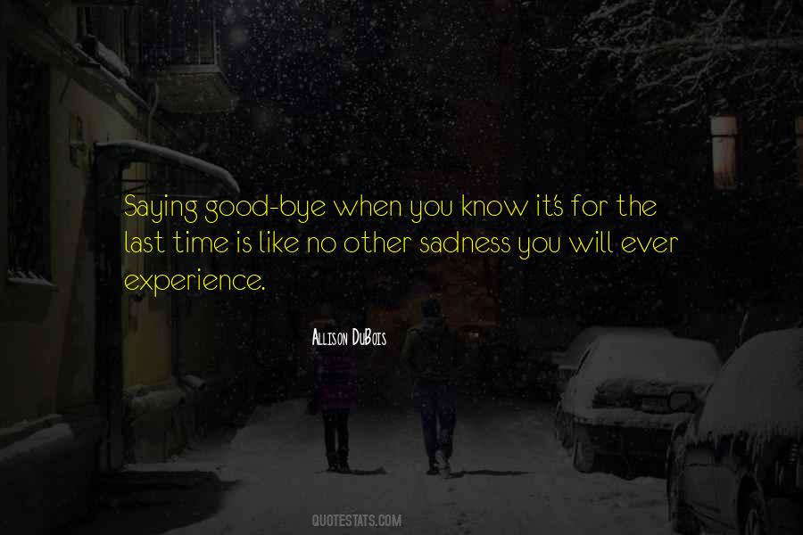 Goodbye For Good Quotes #321828