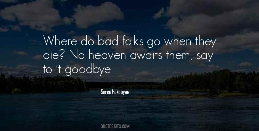 Goodbye Is Not The End Quotes #162916