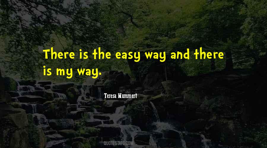 Quotes About The Easy Way #1188074