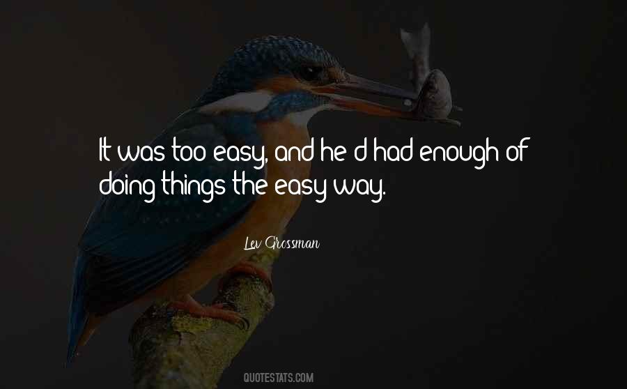 Quotes About The Easy Way #1254053