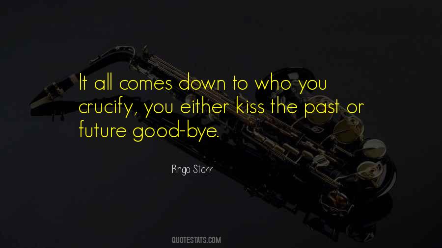 Goodbye To All Quotes #1469742