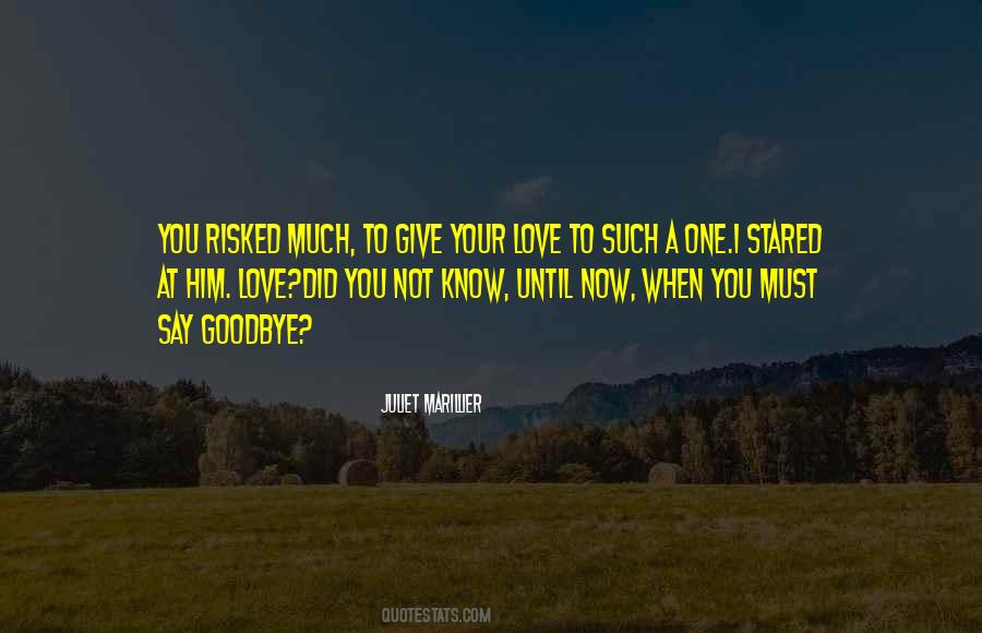 Goodbye To Him Quotes #1110074