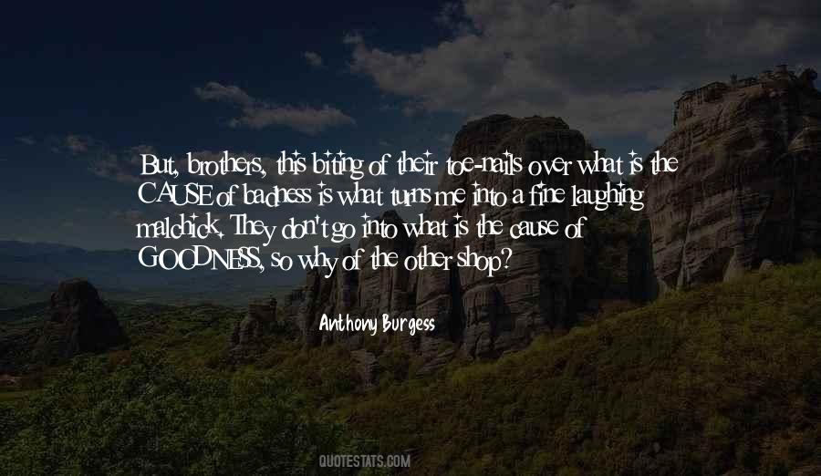 Goodness Badness Quotes #1122079