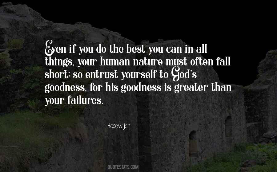 Goodness Of Human Nature Quotes #1257771