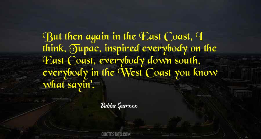 Quotes About The East Coast #786331