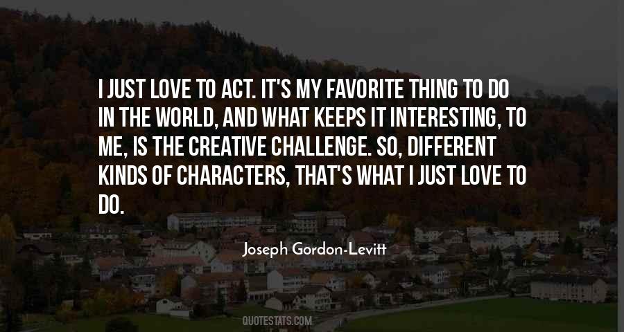 Gordon Levitt Quotes #233510
