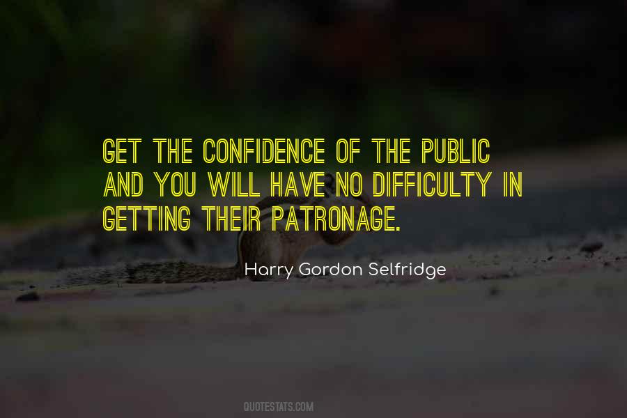 Gordon Selfridge Quotes #1449387