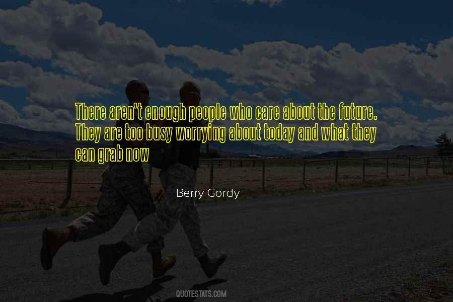 Gordy Quotes #1842887