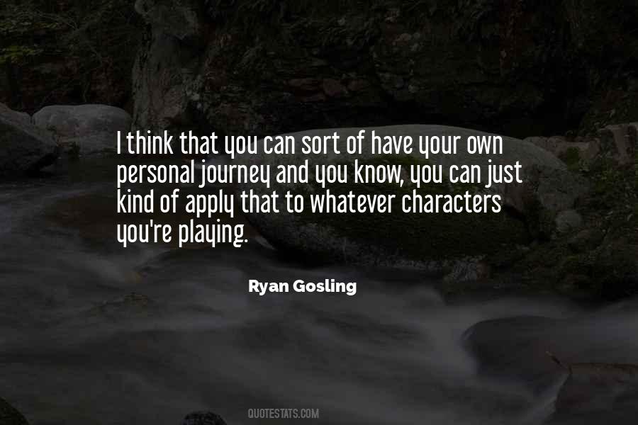 Gosling Quotes #536395