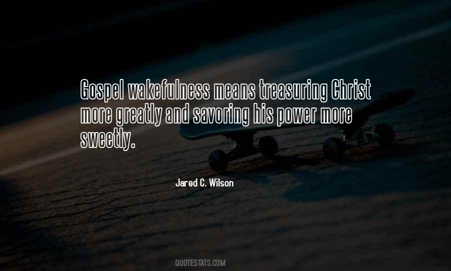 Gospel Wakefulness Quotes #536878