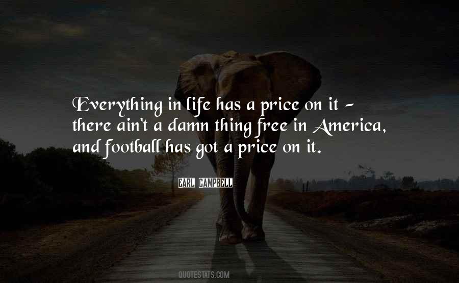 Got Everything In Life Quotes #1852399