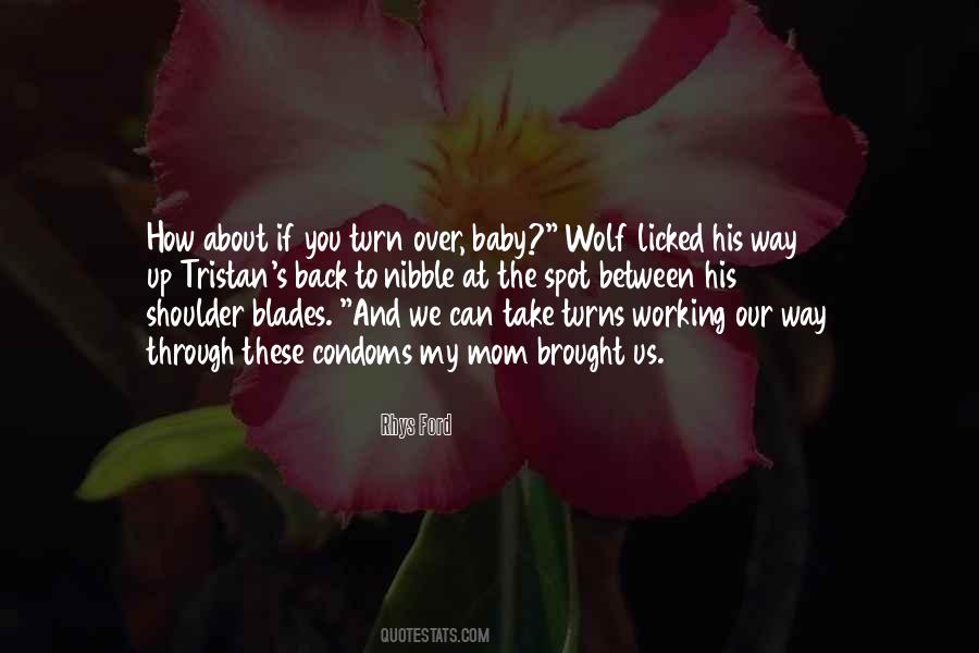 Got My Baby Back Quotes #127636