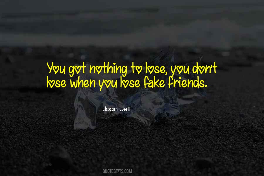 Got Nothing To Lose Quotes #1043431