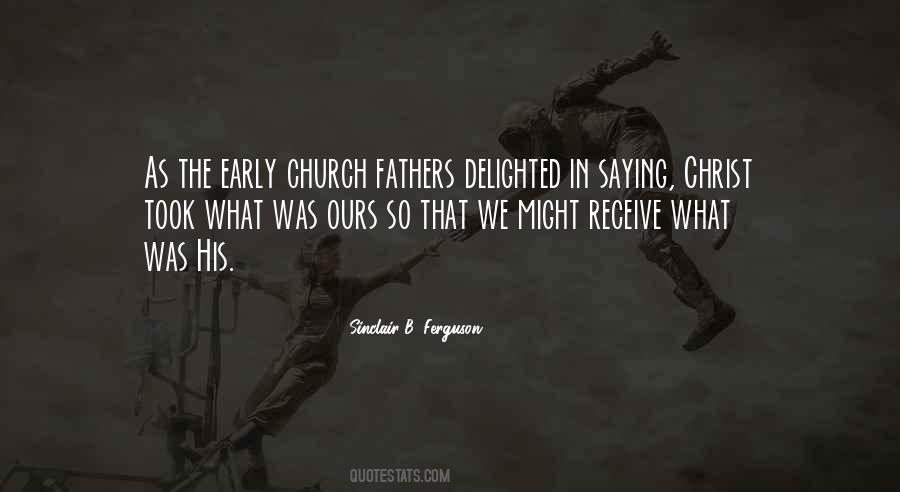 Quotes About The Early Church #161046
