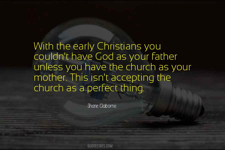Quotes About The Early Church #1654651