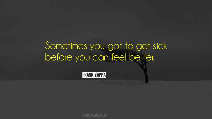 Got To Get Better Quotes #1173988