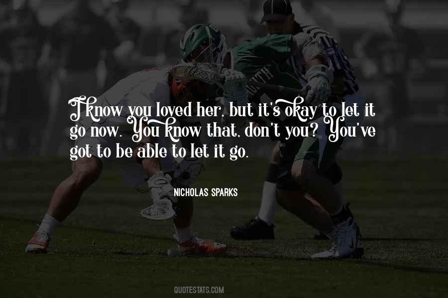Got To Let Go Quotes #1078892