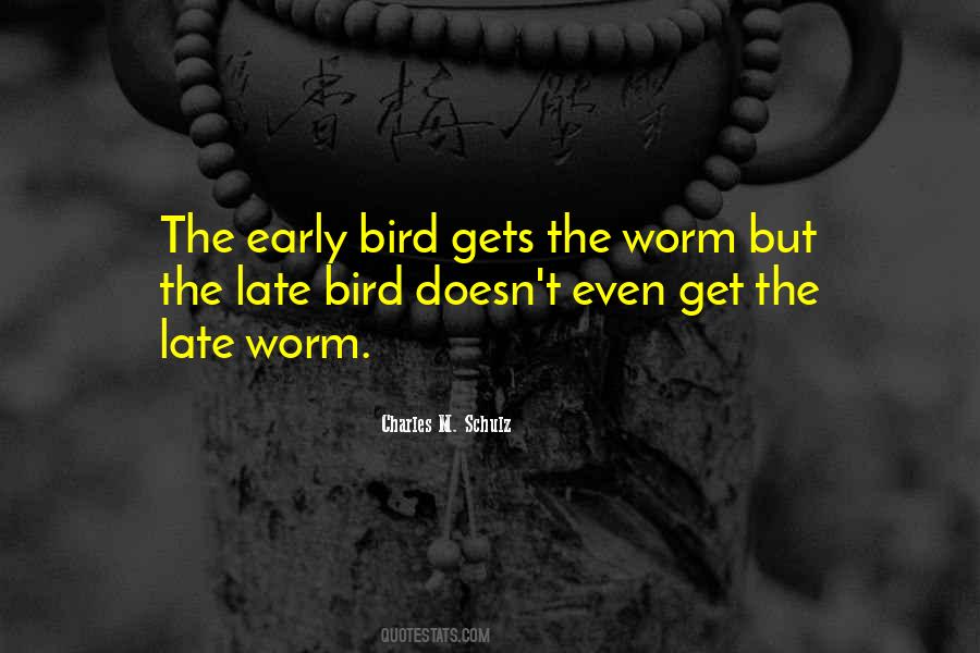 Quotes About The Early Bird #1310342