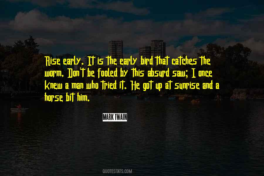 Quotes About The Early Bird #1582632