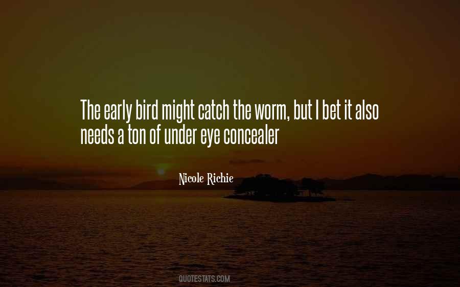 Quotes About The Early Bird #1752343