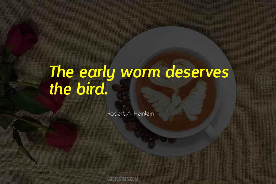 Quotes About The Early Bird #429244