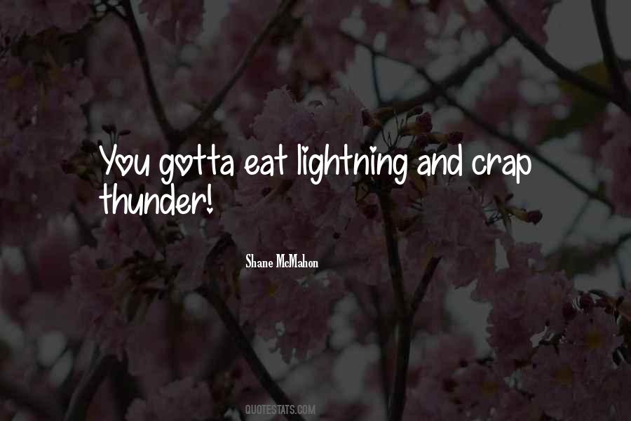 Gotta Eat Quotes #1494256