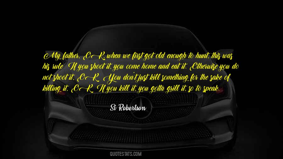 Gotta Eat Quotes #323659