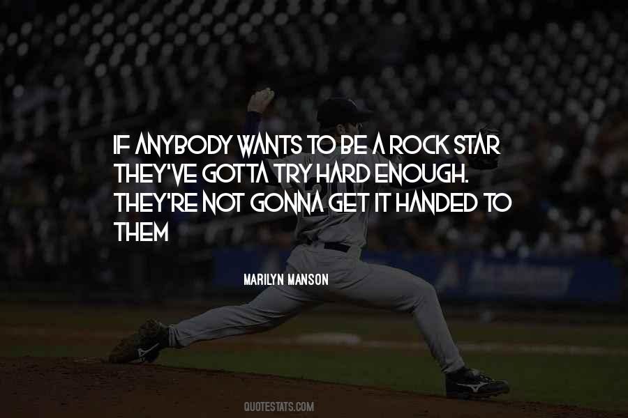 Gotta Get Up And Try Quotes #1488611
