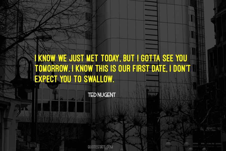 Gotta Go My Own Way Quotes #23723