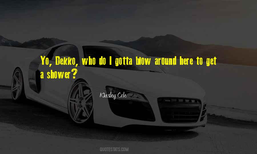 Gotta Go My Own Way Quotes #29029