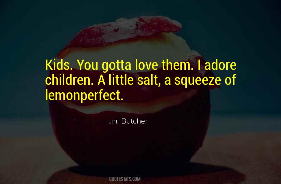 Gotta Love Me Quotes #696617