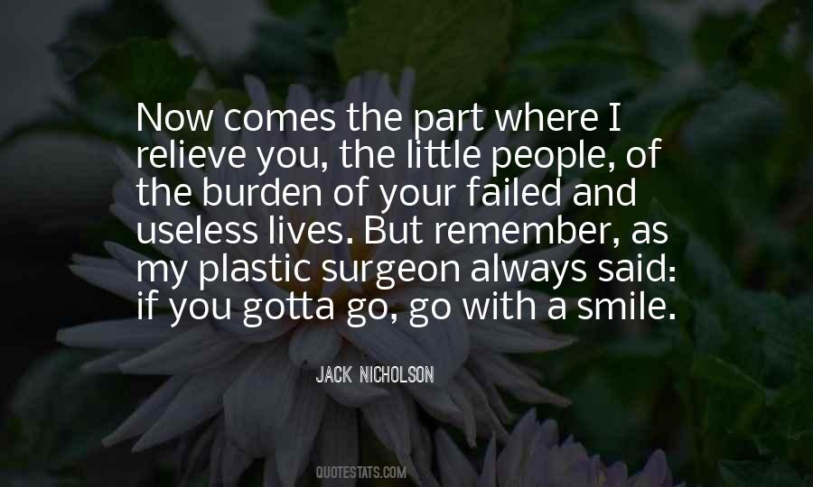 Gotta Smile Quotes #514907