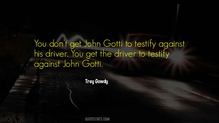 Gotti Quotes #548781 Gotti Quotes #548781