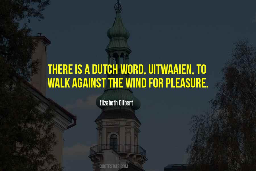 Quotes About The Dutch #860152