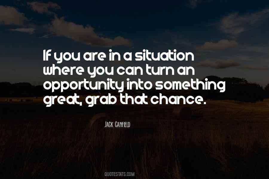 Grab Chance Quotes #1026831