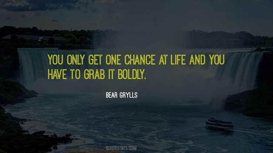 Grab Chance Quotes #963312