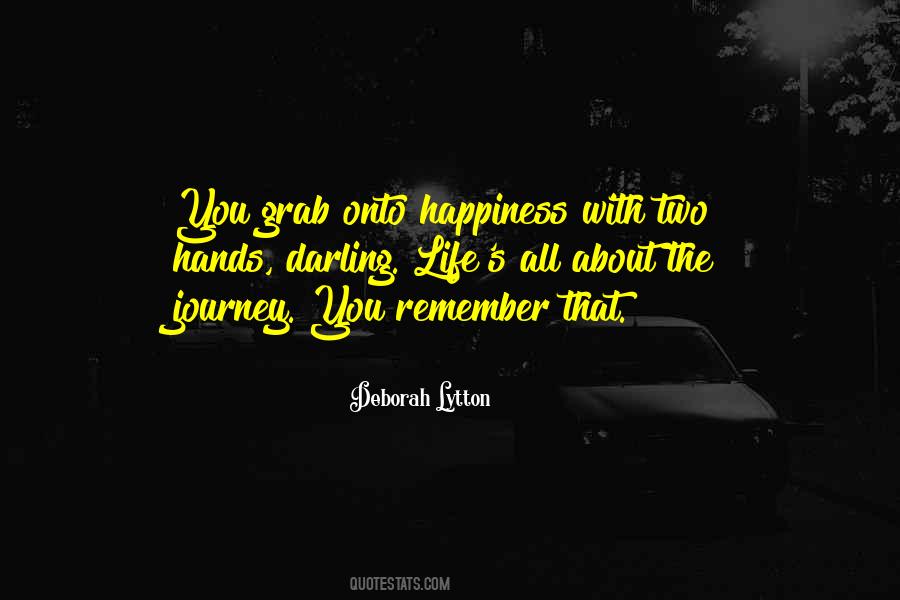 Grab Happiness Quotes #245509
