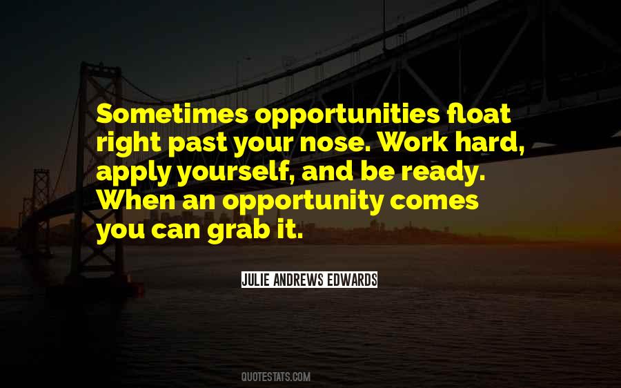 Grab The Opportunity Quotes #1654434
