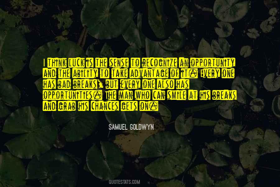 Grab Your Opportunity Quotes #898021 Grab Your Opportunity Quotes #898021