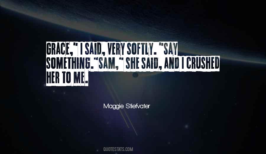 Grace Brisbane Quotes #996817