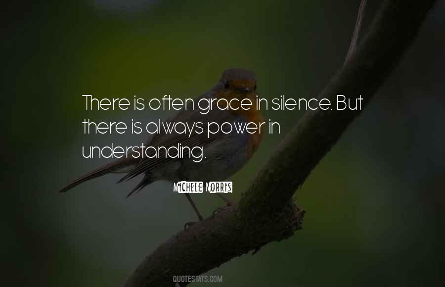 Grace Of Silence Quotes #11266